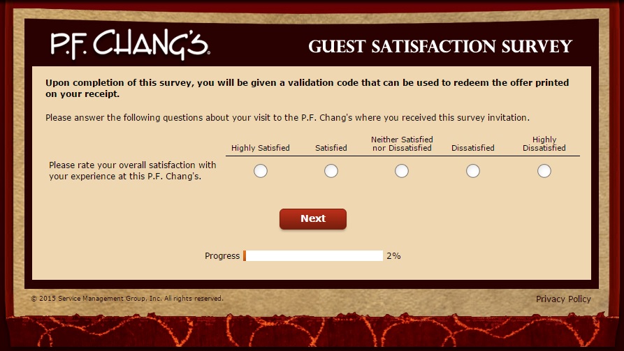 You have to answer several questions for the PF Changs Feedback survey.