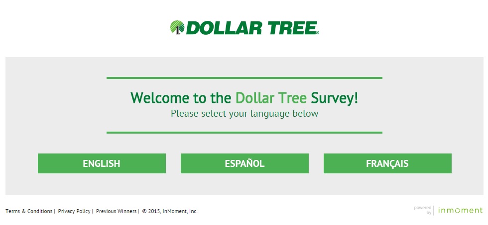 You can choose between three languages at the Dollar Tree Survey